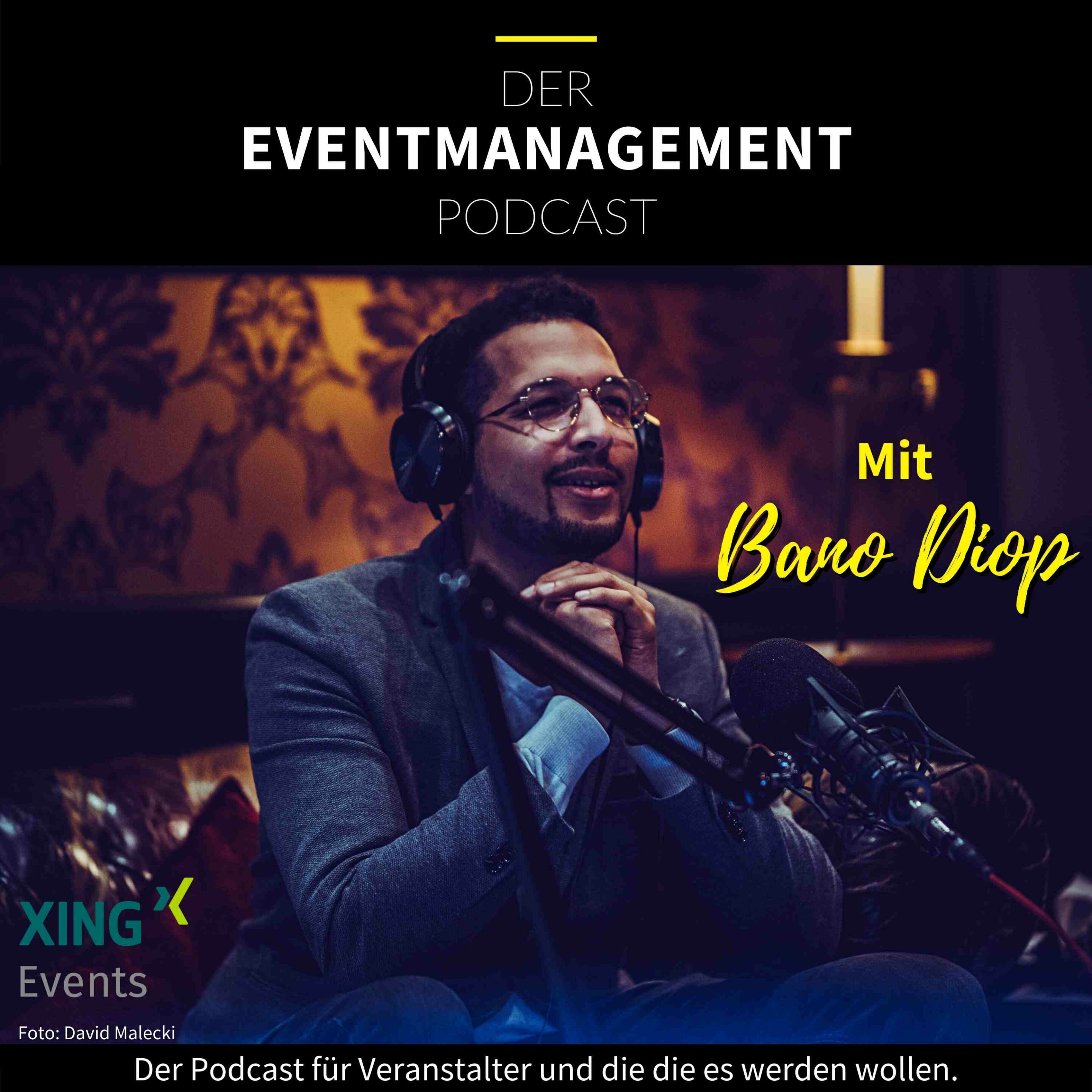 Der Eventmanagement Podcast - Mit Bano Diop